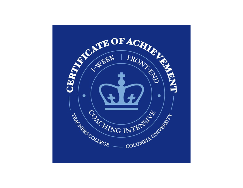 Columbia University Teachers College Front-End Coaching Intensive certificate